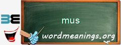 WordMeaning blackboard for mus